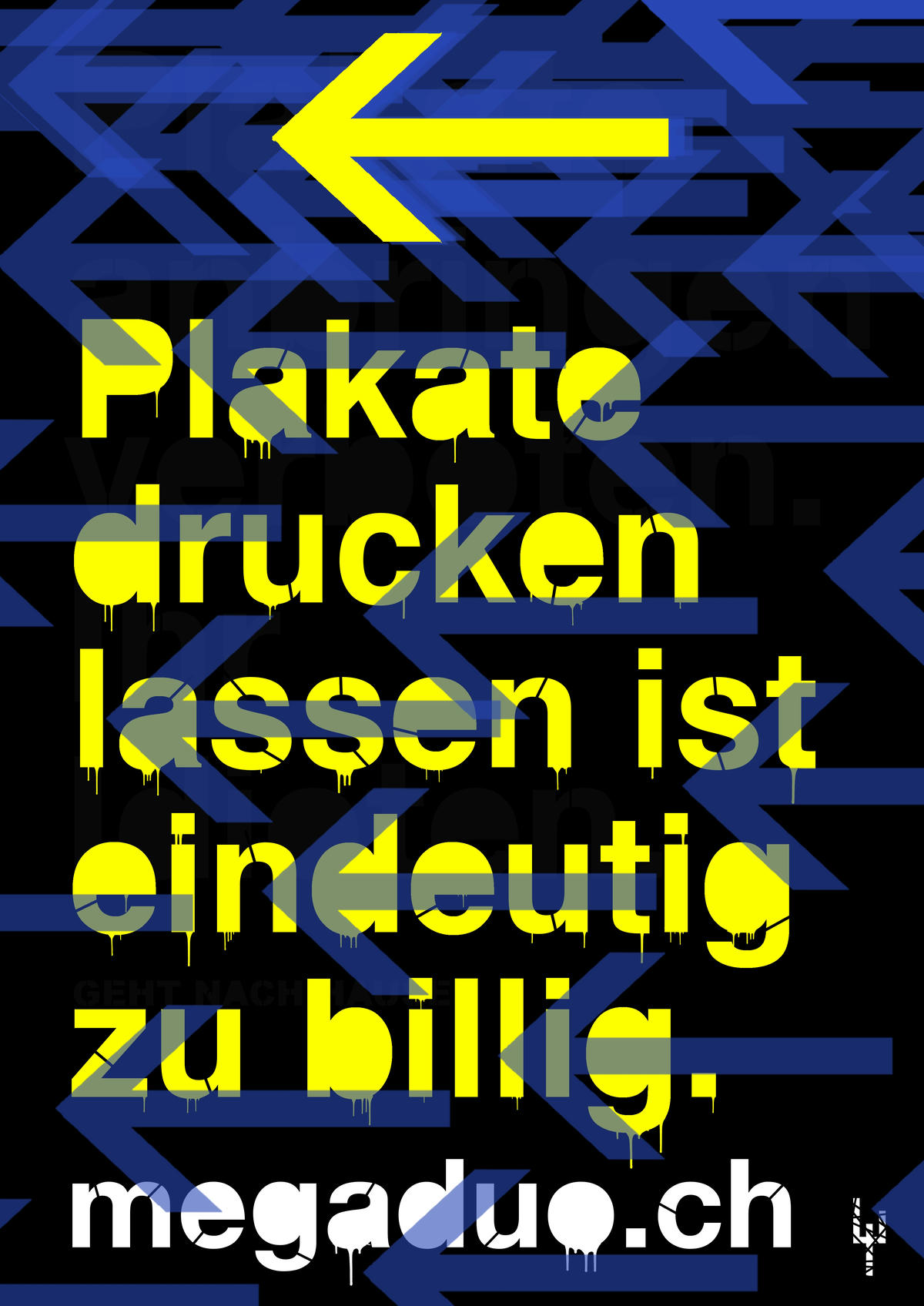 Plakate drucken lassen ist eindeutig zu billig Plakat